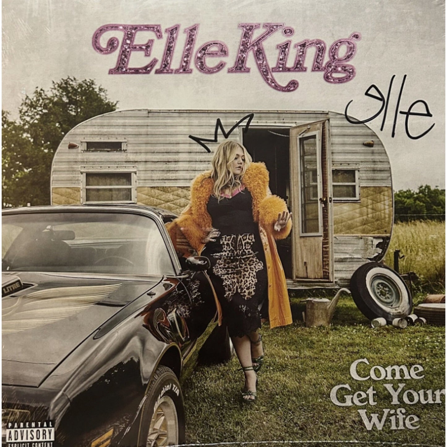 SIGNED Elle King COME GET YOUR WIFE