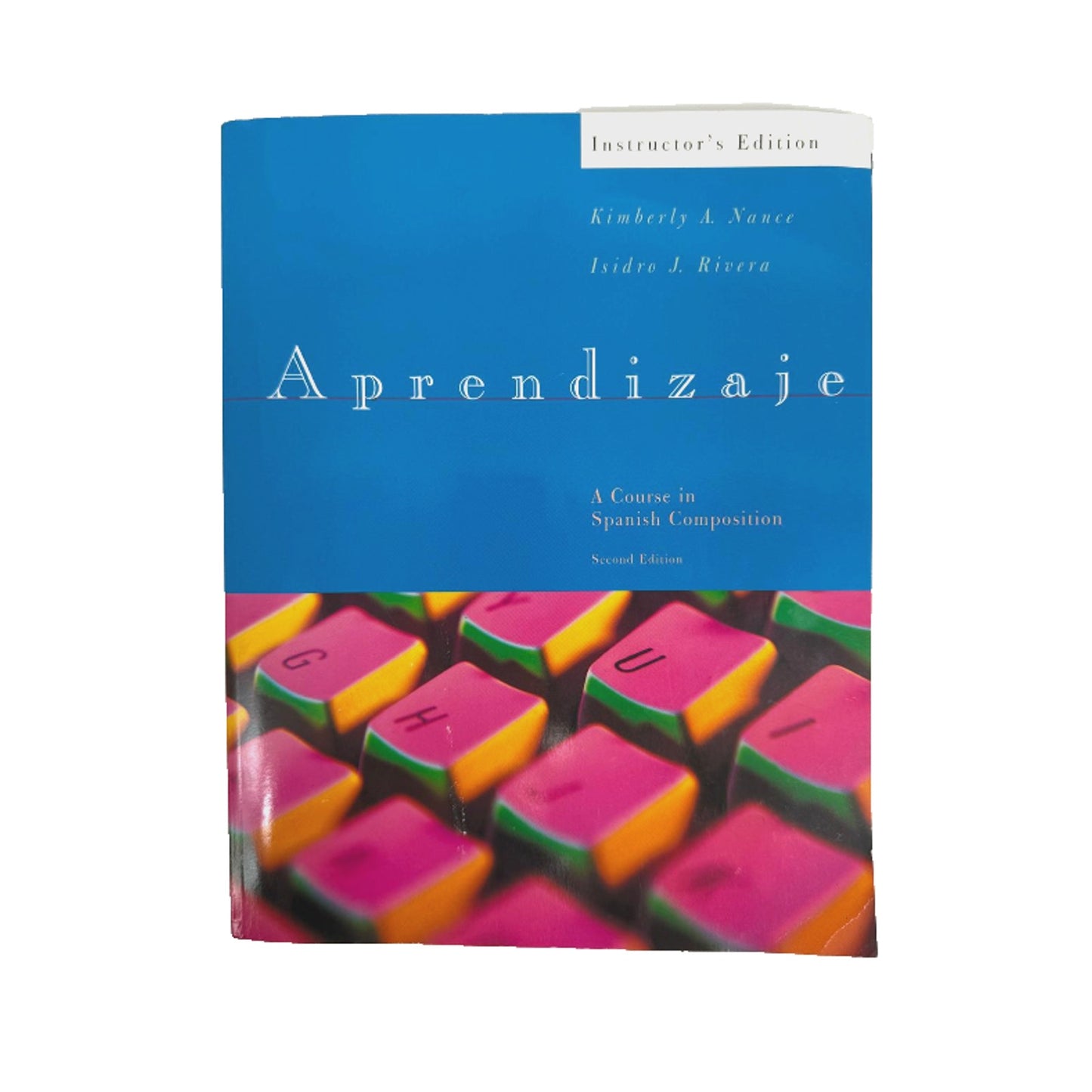APRENDIZAJE: A Course in Spanish Composition Instructor Ed 2nd Ed 2003 Paperback