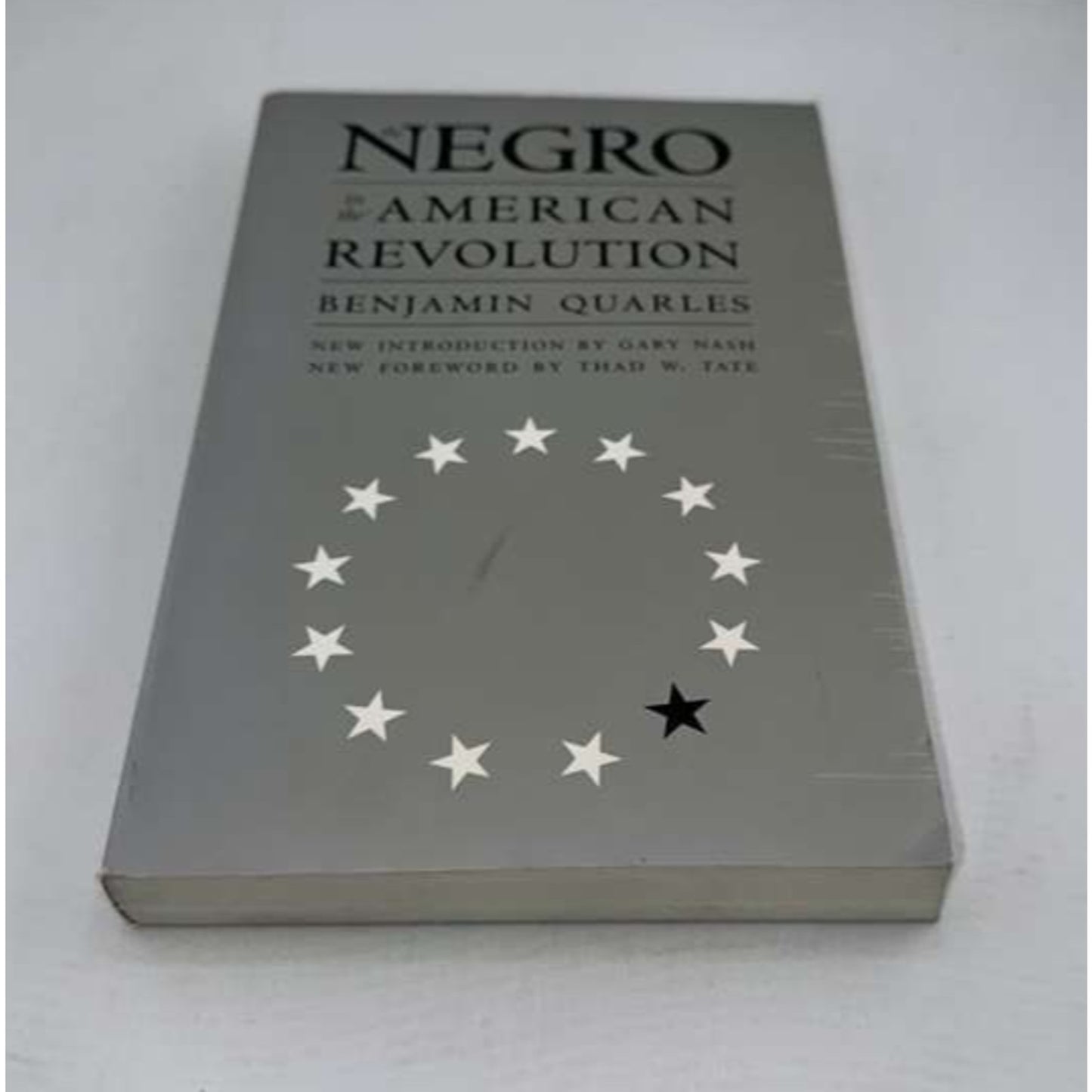 THE NEGRO IN THE AMERICAN REVOLUTION (PUBLISHED FOR THE By Benjamin Quarles