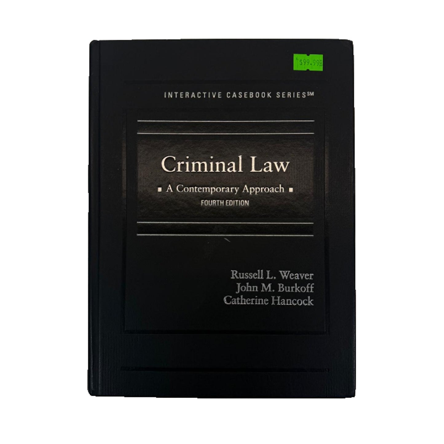 Criminal Law: A Contemporary Approach Fourth Edition