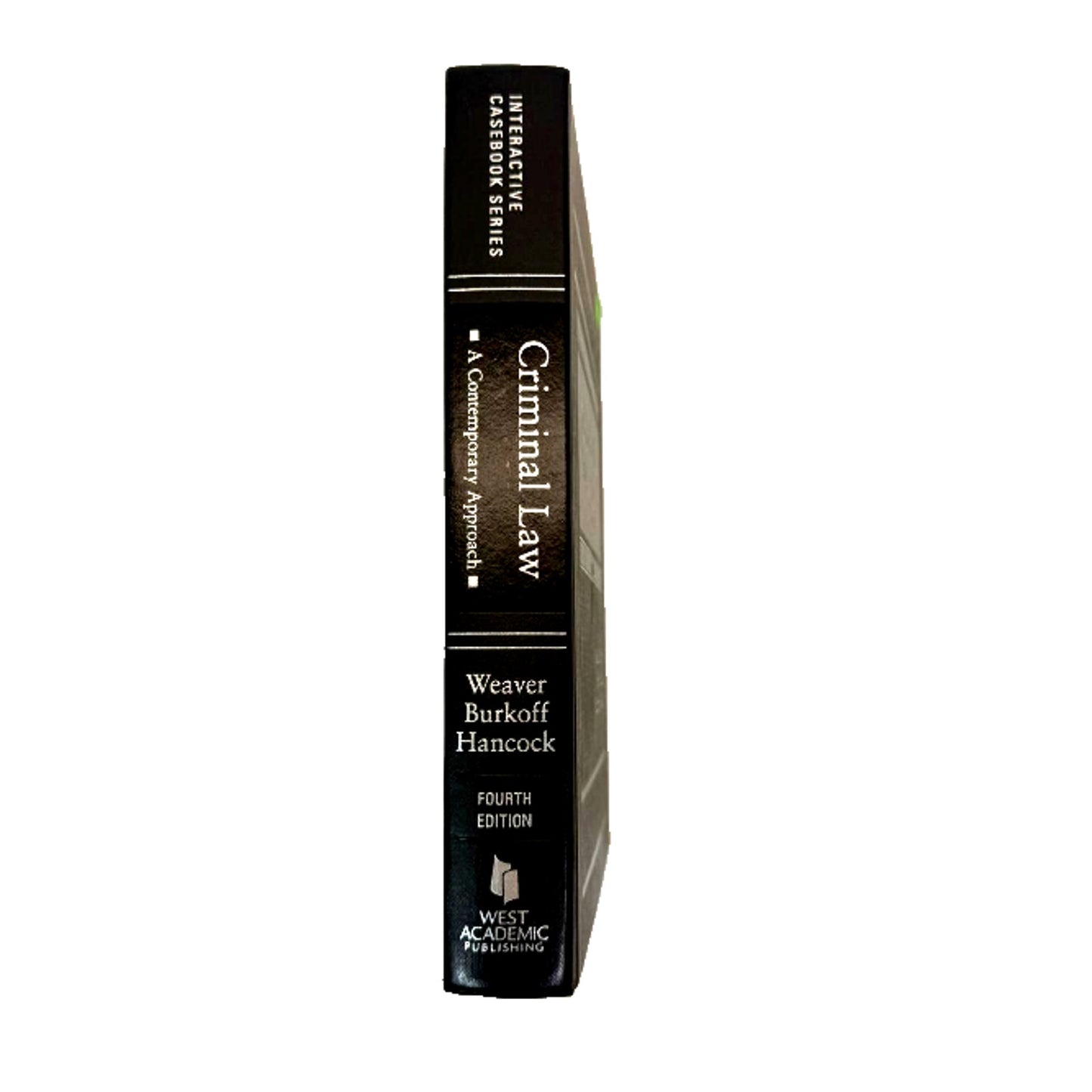 Criminal Law: A Contemporary Approach Fourth Edition