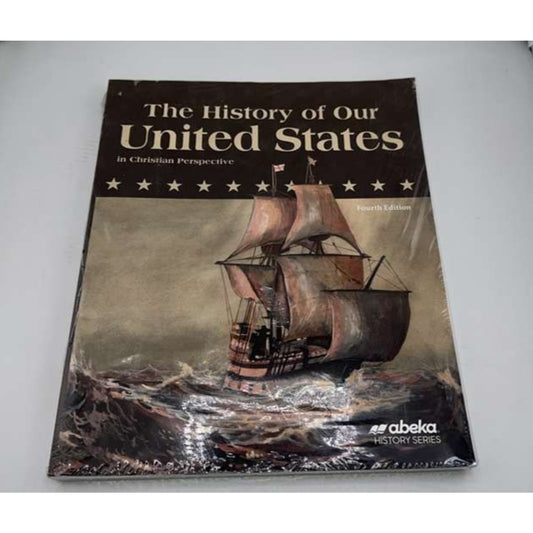 Abeka The History Of Our United States in Christian Pers Fourth Edition Complete