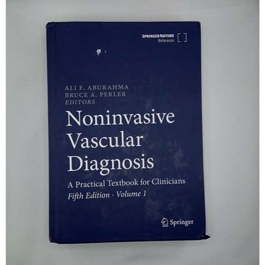 Noninvasive Vascular Diagnosis A Practical Textbook for Clinicians 5th Ed. Vol 2