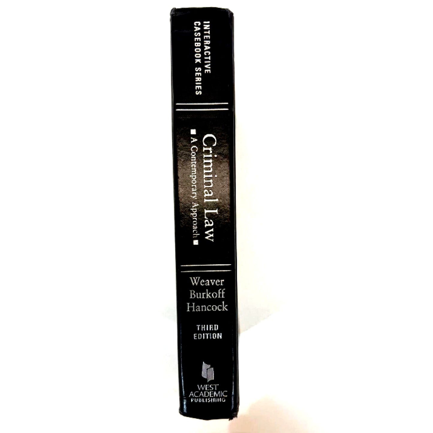 Criminal Law: A Contemporary Approach Third Edition