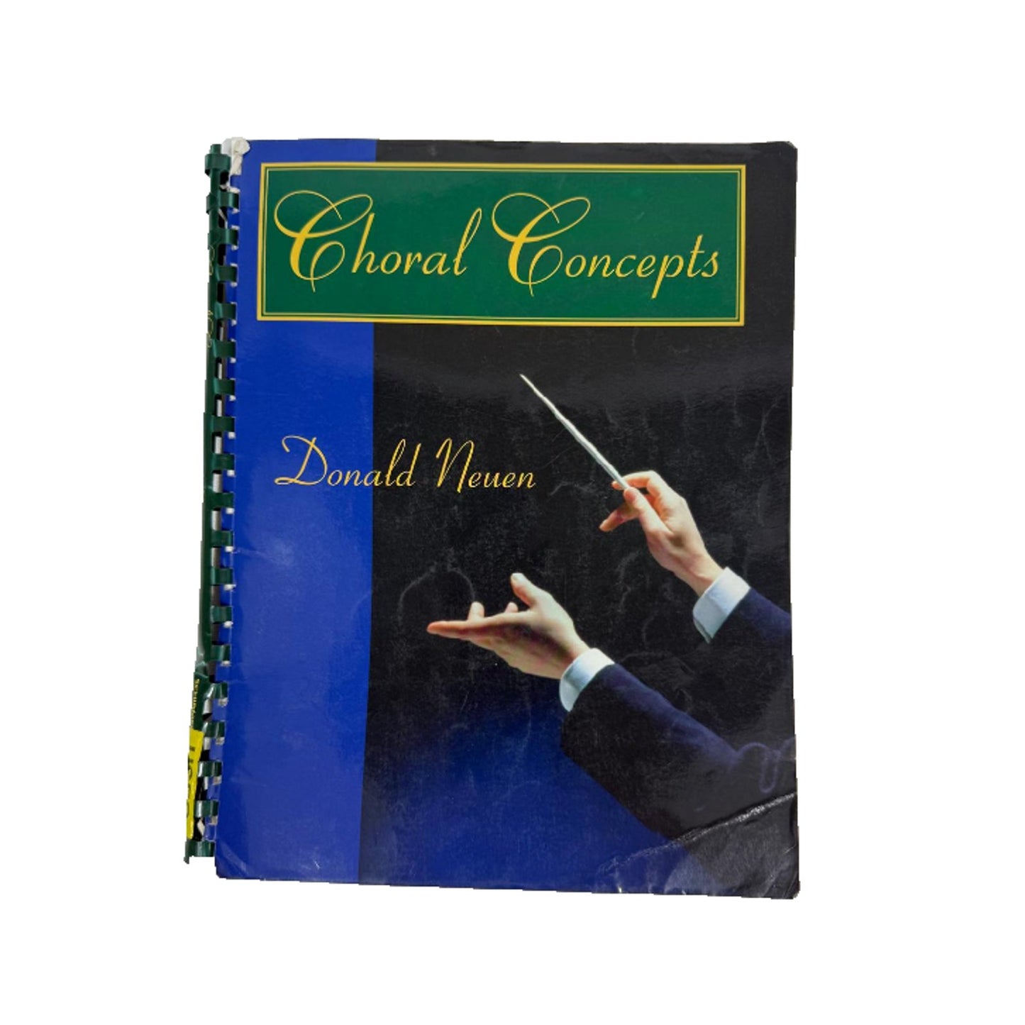 Choral Concepts: A Text for Conductors 1st Edition